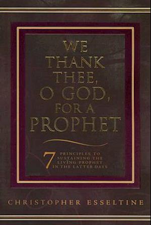 We Thank Thee, O God, for a Prophet