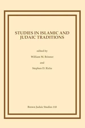 Studies in Islamic and Judaic Traditions