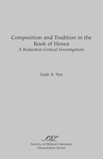 Composition and Tradition in the Book of Hosea
