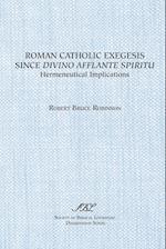 Roman Catholic Exegesis since Divino Afflante Spiritu : Hermeneutical