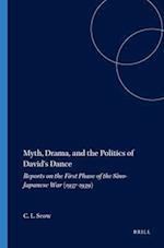 Myth, Drama, and the Politics of David's Dance