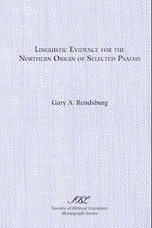 Linguistic Evidence for the Northern Origin of Selected Psalms