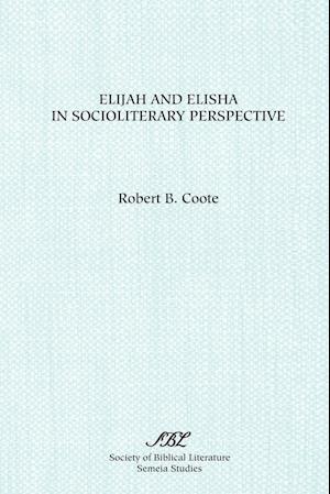 Elijah and Elisha in Socioliterary Perspective