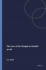 The Law of the Temple in Ezekiel 40-48