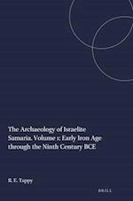 The Archaeology of Israelite Samaria. Volume 1