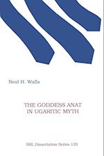 The Goddess Anat in Ugaritic Myth