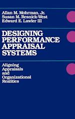 Designing Performance Appraisal Systems – Aligning  Appraisals & Organizational Realities