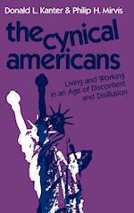 The Cynical Americans – Living and Working in an Age of Discontent and Disillusion