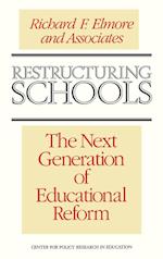 Restructuring Schools – The Next Generation of Educational Reform