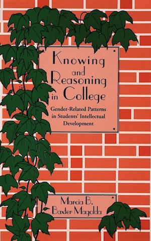 Knowing and Reasoning in College – Gender–Related Patterns in Student's Intellectual Development