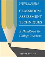 Classroom Assessment Techniques: A Handbook for College Teachers, Second Edition