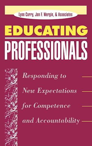 Educating Professionals – Responding to New Expectations for Competence and Accountability