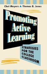 Promoting Active Learning: Strategies for the Coll College Classroom