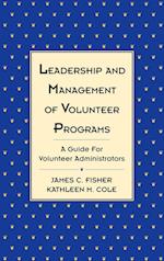 Leadership & Management of Volunteer Programs – A Guide for Volunteer Administrators