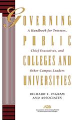 Governing Public Colleges & Universities – A Handbook for Trustees, Chief Executives & Colleges  & Universities