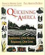 The Quickening of America – Rebuilding Our Nation, Remaking Our Lives