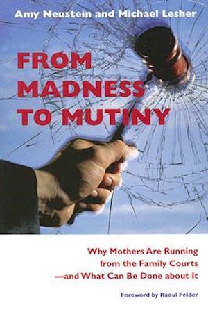 From Madness to Mutiny
