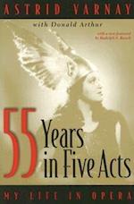 Fifty-Five Years in Five Acts