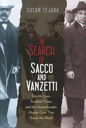 In Search of Sacco and Vanzetti