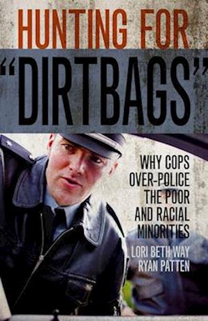 Hunting for "Dirtbags"