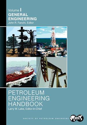 Petroleum Engineering Handbook Volume I