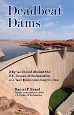 Deadbeat Dams