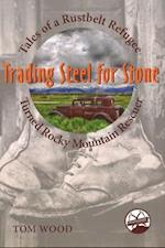 Trading Steel for Stone