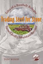 Trading Steel for Stone