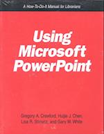 Using Microsoft PowerPoint