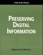 Preserving Digital Information