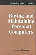 Buying & Maintaining Personal Comp