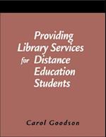 Providing Library Services for Distance Education Students