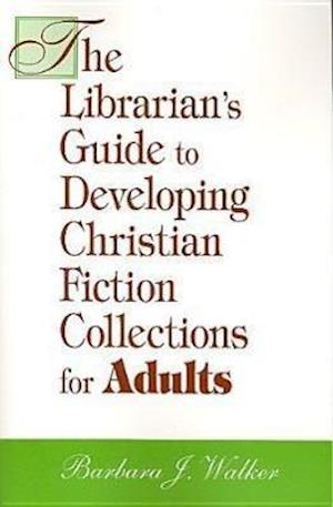 Lib Guide to Christian Fict Adults