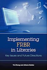 Implementing FRBR in Libraries
