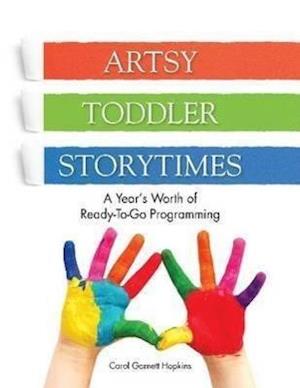 Hopkins, C:  Artsy Toddler Storytimes
