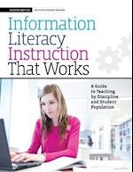 Information Literacy Instruction that Works