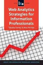 Farney, T:  Web Analytics Strategies for Information Profess