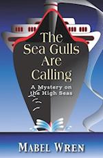 The Sea Gulls Are Calling