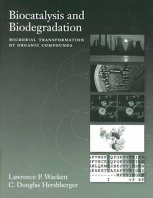 Biocatalysis and Biodegradation