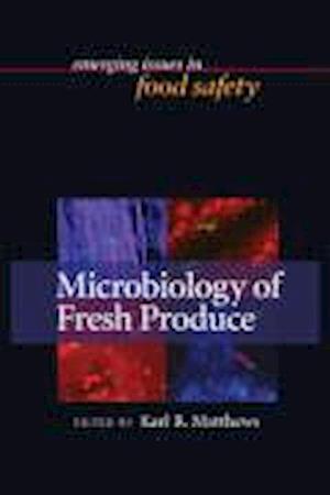 Microbiology of Fresh Produce