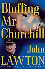 Bluffing Mr. Churchill