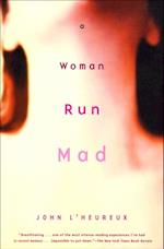 Woman Run Mad