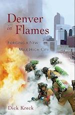 Denver in Flames