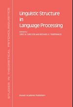 Linguistic Structure in Language Processing