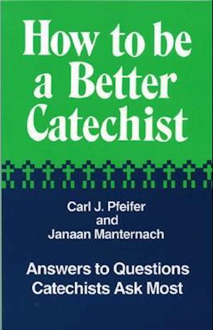 How to Be a Better Catechist