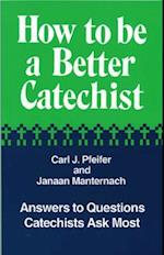 How to Be a Better Catechist