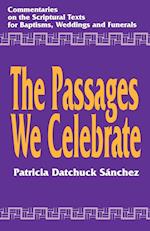 The Passages We Celebrate