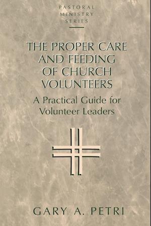 The Proper Care and Feeding of Church Volunteers