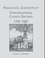 Naugatuck, Conneticut Congregational Church Records, 1781-1901