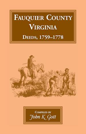 Fauquier County, Virginia Deeds, 1759-1778